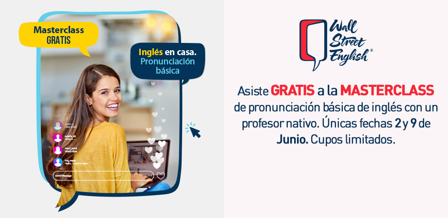 Asiste a la MasterClass de pronunciación básica de inglés.